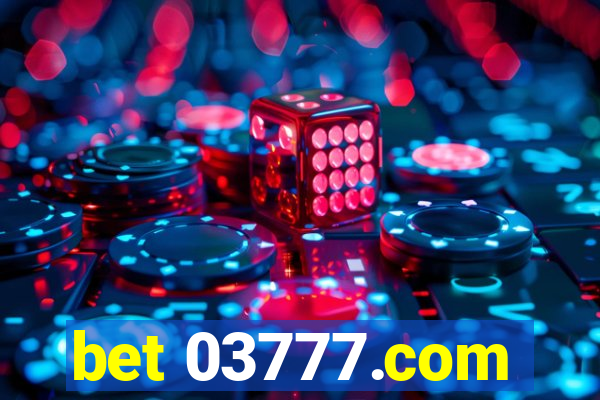 bet 03777.com